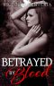 [Betrayed 01] • Betrayed by Blood